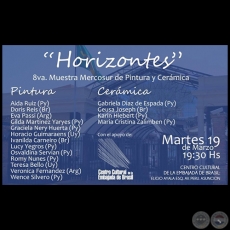 Horizontes - 8va. Muestra Mercosur de Pintura y Cerámica - Martes, 19 de Marzo de 2019